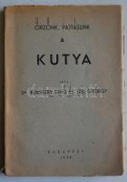 Dr. Kubinszky Ernő-Szél György - Őrzőnk, pajtásunk a kutya. Bp. 1948. Fráter ny. szövegközti képekkel ÁDÁMFI O.(csak az 1956-os kiadást ismeri!) Fűzve, kiadói papírborítóban