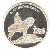 DN "Nemzetünk nagyjai - Mátyás király" Ag emlékérem (10,37g/0.999) T:PP