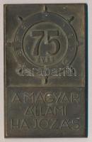 1970. "75 éves a Magyar Állami Hajózás" vékony Br plakett (48x78mm) T:2