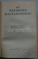 A Pesti Hírlap Könyvtára: Az ezeréves Magyarország. 1200 oldalon, 1031 mélynyomású fényképpel és kép...