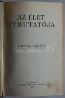 A Pesti Hírlap Könyvtára: Az élet útmutatója. Asztrológia, jog, sport, divat, társadalomtudomány. 60...