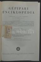 Gépipari enciklopédia 5.,6.,7. kötet. Gépek gyártástechnológiája. Bp., 1955 Nehézipari Könyvkiadó. e...