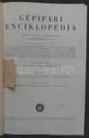 Gépipari enciklopédia 5.,6.,7. kötet. Gépek gyártástechnológiája. Bp., 1955 Nehézipari Könyvkiadó. e...