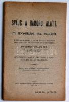 Pfeiffer Miklós: Svájc a háború alatt. Uti benyomások 1915 nyaráról. Kassa, Szent Erzsébet nyomda 1916. 46p.