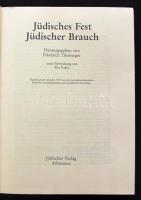 Friedrich Thieberger: Jüdisches Fest - Jüdischer Brauch. Reprint. 1975. 484p.