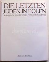 Niezabitowska-Tomaszewski: Die Letzten Juden in Polen. 1987. with many photos 182p