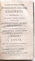 Szent-Györgyi József: A'leg-nevezetesebb természeti dolgok esméreti. Az apróbb oskolák számára ...
