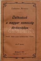 Lehmann Ferencz: Változások a magyar nemesség történetében. Külön czimermellékletekkel. Budapest, 19...