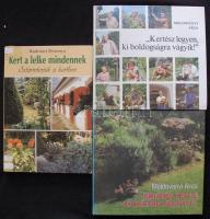3db kertészeti könyv: Kertész legyen, ki boldogságra vágyik!, Boldog lett-e, ki kertre vágyott?, Kert a lelke mindennek