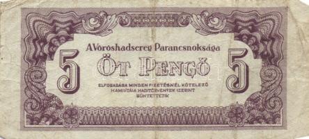 1944. 1P, 2P, 5P, 10P, 20P, 50P, 100P " A Vöröshadsereg Parancsnoksága" sor T:II,III,III-