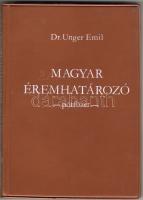 Dr. Unger Emil: Magyar éremhatározó I-III. + pótfüzet (1974-86)