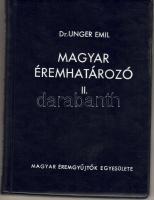Dr. Unger Emil: Magyar éremhatározó I-III. + pótfüzet (1974-86)