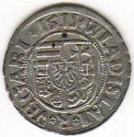 II. Ulászló 1511. Denár ezüst T:2