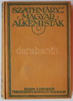 Szathmáry László, Dr.: Magyar alkémisták. 115 rajzzal a szövegben és 1 színes melléklettel. Bp., 1928. M. kir Természettudományi Társulat. Festett egészvászon kötésben. Jó állapotban