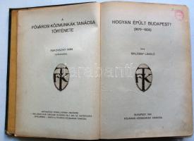 Siklóssy László: Hogyan épült Budapest? (1870-1930). A Fővárosi Közmunkák Tanácsa története. Bp., 19...