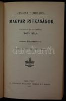 Tóth Béla: Magyar ritkaságok. Képekkel és hasonmásokkal. Második, javított és bővített kiadás.Budape...