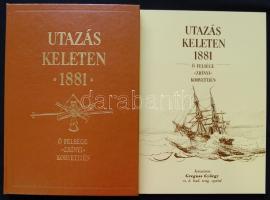 Utazás Keleten Őfelsége Zrinyi korvettjén. Facsimile kiadás tanulmánnyal és védőtokkal