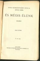 Somogyvári Gyula: És mégis élünk I.-II. Singer és Wolfner 1937. Aranyozott egészvászon kötésben