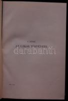 A műveltség könyvtára - Az újkor és legujabb kor története. sok képpel, Bp., 1905 Athenaeum, Díszes,...