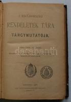 Magyarországi rendeletek tára tárgymutatója. 1884-1894. folyam. Bp., 1896. Pesti nyomda