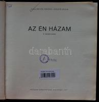 Callmeyer Ferenc - Rojkó Ervin: Az én házam. Bp, 1977, Műszaki Könyvkiadó. Fekete-fehér fotókkal, jó...