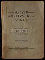 Pintér Jen&#245;: Magyar nyelvvéd&#245; könyv, Sárkány Nyomda, Bp. 1940, kiadói papírkötésben