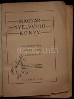 Pintér Jenõ: Magyar nyelvvédõ könyv,
Sárkány Nyomda, Bp. 1940, kiadói
papírkötésbe...