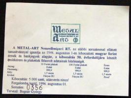 1996. "A kibocsátás 150. évfordulójára" 1946-os 10Ft-ost formázó Ag(999) emlékplakett (1,5...