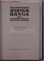 Kaljánamalla: Ananga-Ranga, avagy a szerelmi játékok istenének színpada, Würtz Ádám illusztrációival...