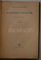 2db vadászkönyv: Széchenyi Zsigmond: Alaszkában vadásztam; Gyimesi György: Megzabolázott szenvedély....