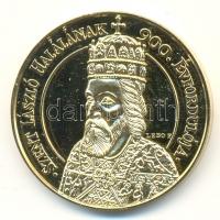 Lebó Ferenc (1960-) 1995. "Nagyvárad - Szent László halálának 900. évfordulója" aranyozott...