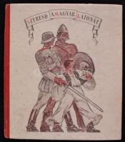 Mindszenti Bertalan: Szeresd a magyar katonát, Mefhosz Kia, Bp. é.n., Varsányi Ferenc főhadnagy rajzaival, kiadói illusztrált félvászon kötésben