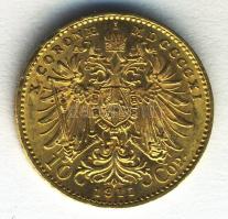 Ausztria 1911. 10K Au (3,39g) T:2 ph. Austria 1911. 10 Corona Au &quot;Franz Joseph&quot; (3.39g) C:XF edge error