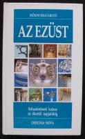Sergio Coradeschi: Az ezüst. Sílustörténeti kalauz az ókortól napjainkig. Bp, 1994, Officina Nova. Rengeteg illusztrációval és színes fotóval, új állapotban
