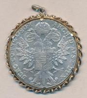 Ausztria 1780SF Tallér Ag "Mária Terézia" utánveret ezüst foglalatban! T:2 Austria 1780SF Thaler Ag "Maria Theresia" restrike in silver frame C:XF