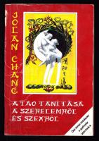 Jolan Chang: A tao tanítása a szerelemről és a szexről, Arany lapok kiadó, 1990 + Pajzán históriák, ...