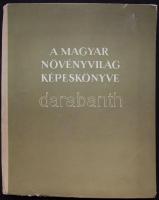 A magyar növényvilág képeskönyve. Bp. 1956. Művelt nép. Nagyméretű album fotókkal 30x37 cm