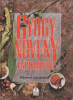 Michael Castleman: Gyógynövény enciklopédia Bp. Esély 1995. 478p.