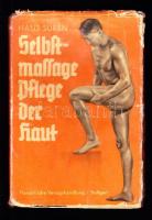 Hans Suren: Selbstmassage, Pflege der Haut. 1939. Stuttgart. withs photos, Cover damaged