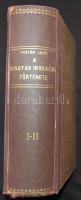 Pintér Jenő: A magyar irodalom története I-II. egybekötve. Bibliotheca 1942.
