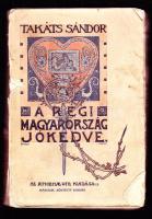 Takáts Sándor : A régi Magyarország jókedve. 2. kiadás. Athenaeum. hiányos gerinccel, hátsó borító nélkül 400p.