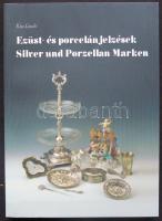 Kiss László: Ezüst és porcelánjelzések. Magyar és német nyelvű katalógus. (új állapotban) / China and silver marks. German- Hungarian. Brand new 334p.