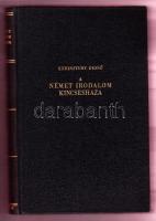 A német irodalom kincsesháza, szerk. Keresztúry Dezső. Bp, é.n., Athenaeum. Aranyozott egészvászon kötésben, szép állapotban