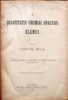 Lengyel Béla: A quantitativ chemiai analysis elemei. A Magyar Chemiai Folyóirat II. évfolyamának melléklete 17 rajzzal és egy fénynyomattal. Bp, 1896, Kir. Magy. Természettudományi Társulat. Kiadói félvászon kötésben, jó állapotban