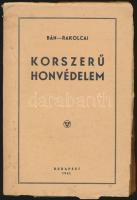 Bán-Rakolcai: Korszerű honvédelem, Attila-Nyomda, Bp. 1941, Werth Henrik vezérezredes előszavával, kiadói papírkötésben, rongyos szélekkel