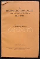 Dr. Kertész János: A Habsburg irodalom bibliographiája 1218-1934, Gergely R. könyvkereskedő kiadása, Bp. 1934, kiadói papírkötésben, kissé megviselt állapotban