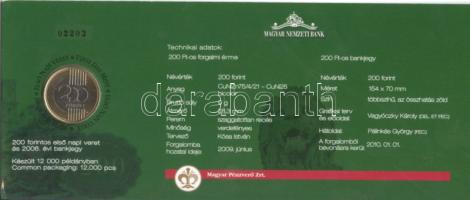 2009. 200Ft elsőnapi veret díszcsomagolásban +
2006. 200Ft "FB" "Búcsú a 200Ft-os ban...