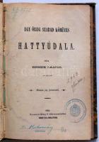 Besze János: Egy öreg szabad kőműves hattyudala. Nagy szt. Miklós 1888. König S. márványozott lapszé...