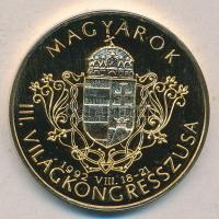 Bognár György (1944-) 1992. "Magyarok III. Világkongresszusa emlékére / Kőrösi Csoma Sándor" aranyozott emlékérem (43mm) T:PP
