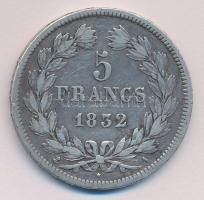 Franciaország 1832. 5Fr Ag "I. Lajos Fülöp" T:3 France 1832. 5 Francs Ag "Louis Philippe I" C:F